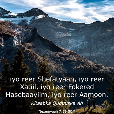 Picture 03 - Nexemyaah 7:59 SOM - iyo reer Shefatyaah, iyo reer Xatiil, iyo reer - Bible Verse Picture