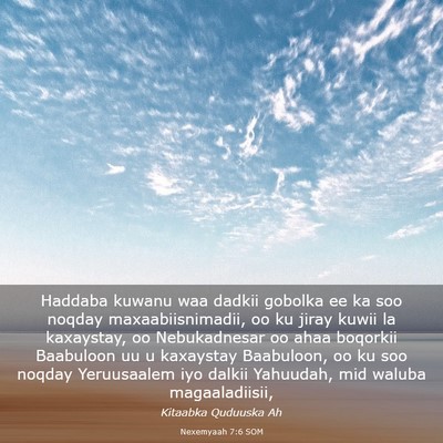 Picture 03 - Nexemyaah 7:6 SOM - Haddaba kuwanu waa dadkii gobolka ee ka soo - Bible Verse Picture