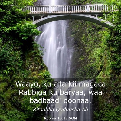 Picture 03 - Rooma 10:13 SOM - Waayo, ku alla kii magaca Rabbiga ku baryaa, waa - Bible Verse Picture
