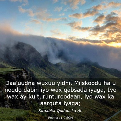 Picture 03 - Rooma 11:9 SOM - Daa'uudna wuxuu yidhi, Miiskoodu ha u noqdo dabin - Bible Verse Picture