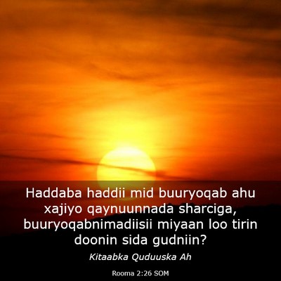 Picture 03 - Rooma 2:26 SOM - Haddaba haddii mid buuryoqab ahu xajiyo - Bible Verse Picture