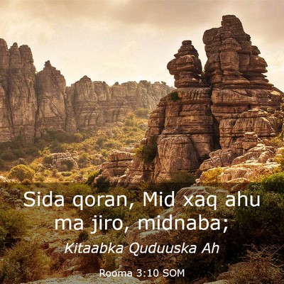 Picture 03 - Rooma 3:10 SOM - Sida qoran, Mid xaq ahu ma jiro, - Bible Verse Picture