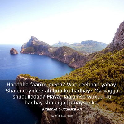 Picture 03 - Rooma 3:27 SOM - Haddaba faankii meeh? Waa reebban yahay. Sharci - Bible Verse Picture