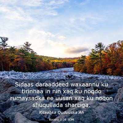 Picture 03 - Rooma 3:28 SOM - Sidaas daraaddeed waxaannu ku tirinnaa in nin xaq - Bible Verse Picture