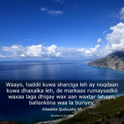 Picture 03 - Rooma 4:14 SOM - Waayo, haddii kuwa sharciga leh ay noqdaan kuwa - Bible Verse Picture