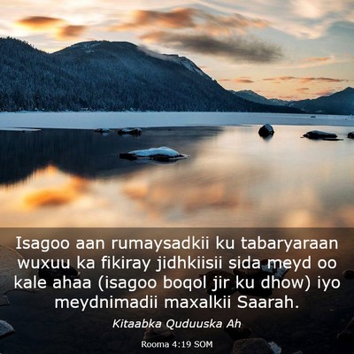 Picture 03 - Rooma 4:19 SOM - Isagoo aan rumaysadkii ku tabaryaraan wuxuu ka - Bible Verse Picture