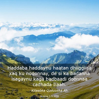 Picture 03 - Rooma 5:9 SOM - Haddaba haddaynu haatan dhiiggiisa xaq ku - Bible Verse Picture
