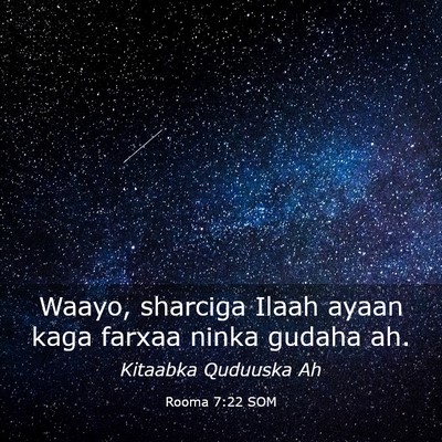 Picture 03 - Rooma 7:22 SOM - Waayo, sharciga Ilaah ayaan kaga farxaa ninka - Bible Verse Picture