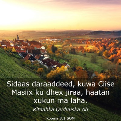 Picture 03 - Rooma 8:1 SOM - Sidaas daraaddeed, kuwa Ciise Masiix ku dhex - Bible Verse Picture