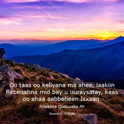 Picture 03 - Rooma 9:10 SOM - Oo taas oo keliyana ma ahee, laakiin Rebeqahna - Bible Verse Picture