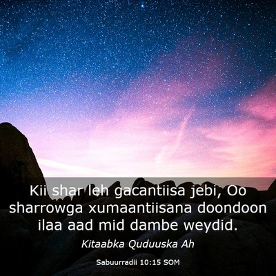 Picture 03 - Sabuurradii 10:15 SOM - Kii shar leh gacantiisa jebi, Oo sharrowga - Bible Verse Picture
