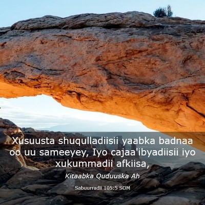 Picture 03 - Sabuurradii 105:5 SOM - Xusuusta shuqulladiisii yaabka badnaa oo uu - Bible Verse Picture