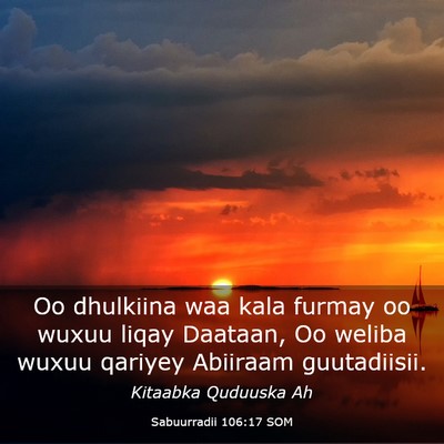 Picture 03 - Sabuurradii 106:17 SOM - Oo dhulkiina waa kala furmay oo wuxuu liqay - Bible Verse Picture