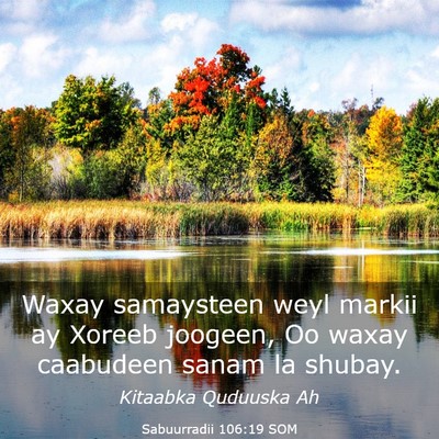 Picture 03 - Sabuurradii 106:19 SOM - Waxay samaysteen weyl markii ay Xoreeb joogeen, - Bible Verse Picture