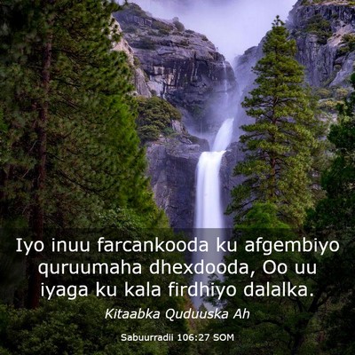 Picture 03 - Sabuurradii 106:27 SOM - Iyo inuu farcankooda ku afgembiyo quruumaha - Bible Verse Picture