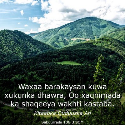 Picture 03 - Sabuurradii 106:3 SOM - Waxaa barakaysan kuwa xukunka dhawra, Oo - Bible Verse Picture