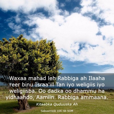 Picture 03 - Sabuurradii 106:48 SOM - Waxaa mahad leh Rabbiga ah Ilaaha reer binu - Bible Verse Picture