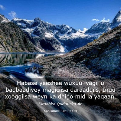 Picture 03 - Sabuurradii 106:8 SOM - Habase yeeshee wuxuu iyagii u badbaadiyey - Bible Verse Picture