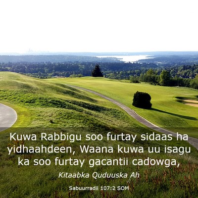 Picture 03 - Sabuurradii 107:2 SOM - Kuwa Rabbigu soo furtay sidaas ha yidhaahdeen, - Bible Verse Picture