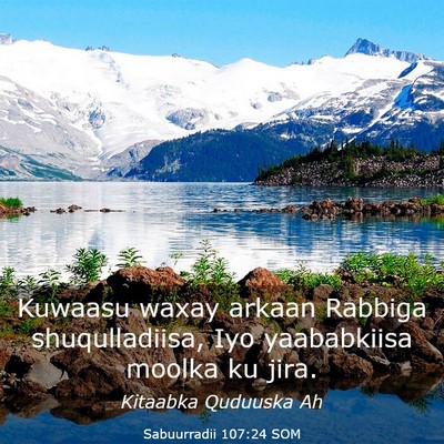 Picture 03 - Sabuurradii 107:24 SOM - Kuwaasu waxay arkaan Rabbiga shuqulladiisa, Iyo - Bible Verse Picture