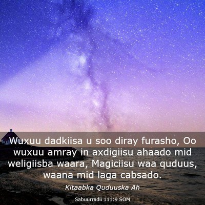 Picture 03 - Sabuurradii 111:9 SOM - Wuxuu dadkiisa u soo diray furasho, Oo wuxuu - Bible Verse Picture