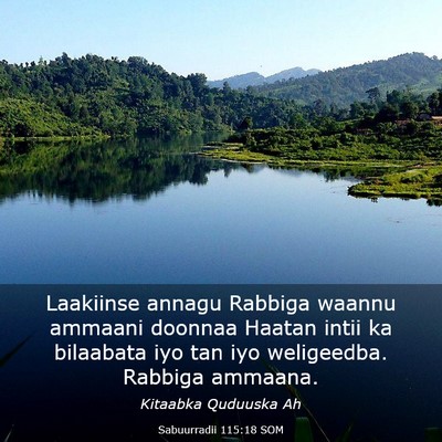 Picture 03 - Sabuurradii 115:18 SOM - Laakiinse annagu Rabbiga waannu ammaani doonnaa - Bible Verse Picture