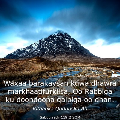 Picture 03 - Sabuurradii 119:2 SOM - Waxaa barakaysan kuwa dhawra markhaatifurkiisa, - Bible Verse Picture
