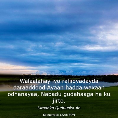 Picture 03 - Sabuurradii 122:8 SOM - Walaalahay iyo rafiiqyadayda daraaddood Ayaan - Bible Verse Picture
