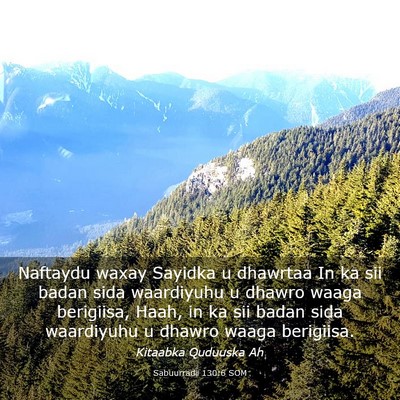 Picture 03 - Sabuurradii 130:6 SOM - Naftaydu waxay Sayidka u dhawrtaa In ka sii badan - Bible Verse Picture
