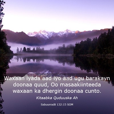 Picture 03 - Sabuurradii 132:15 SOM - Waxaan iyada aad iyo aad ugu barakayn doonaa - Bible Verse Picture
