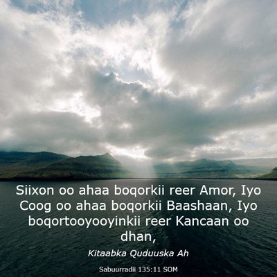 Picture 03 - Sabuurradii 135:11 SOM - Siixon oo ahaa boqorkii reer Amor, Iyo Coog oo - Bible Verse Picture