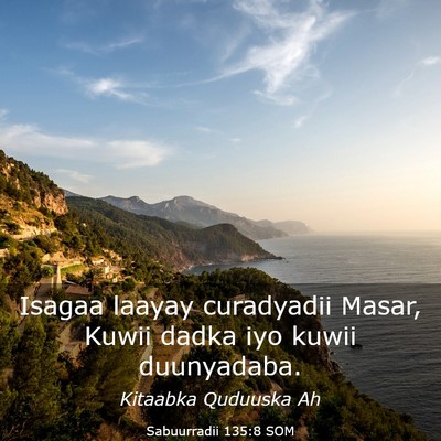 Picture 03 - Sabuurradii 135:8 SOM - Isagaa laayay curadyadii Masar, Kuwii dadka iyo - Bible Verse Picture