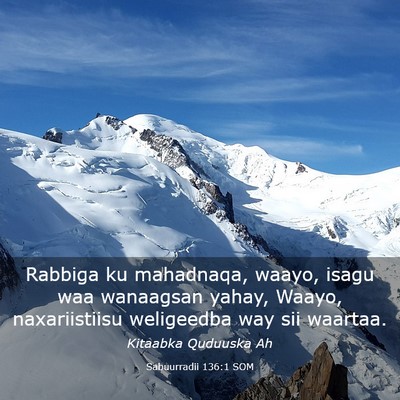 Picture 03 - Sabuurradii 136:1 SOM - Rabbiga ku mahadnaqa, waayo, isagu waa wanaagsan - Bible Verse Picture
