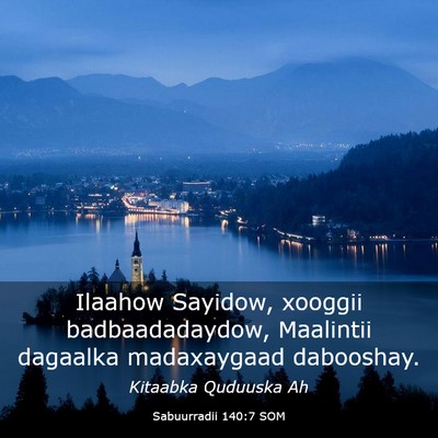 Picture 03 - Sabuurradii 140:7 SOM - Ilaahow Sayidow, xooggii badbaadadaydow, - Bible Verse Picture