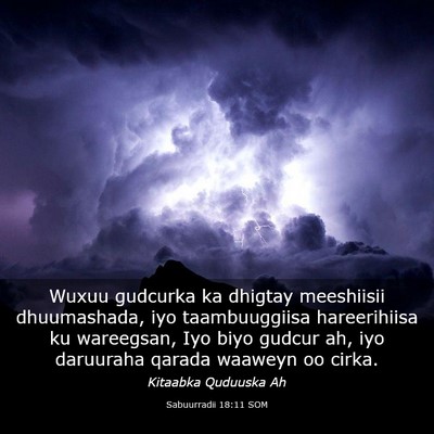 Picture 03 - Sabuurradii 18:11 SOM - Wuxuu gudcurka ka dhigtay meeshiisii dhuumashada, - Bible Verse Picture
