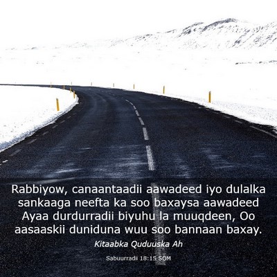 Picture 03 - Sabuurradii 18:15 SOM - Rabbiyow, canaantaadii aawadeed iyo dulalka - Bible Verse Picture