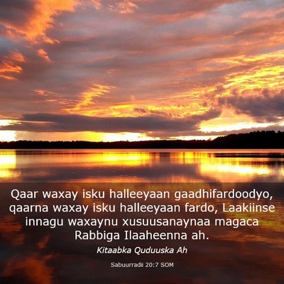Picture 03 - Sabuurradii 20:7 SOM - Qaar waxay isku halleeyaan gaadhifardoodyo, - Bible Verse Picture
