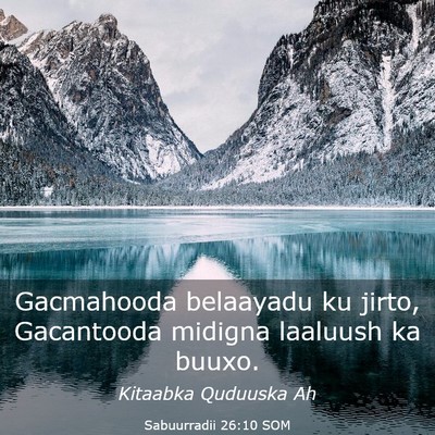 Picture 03 - Sabuurradii 26:10 SOM - Gacmahooda belaayadu ku jirto, Gacantooda midigna - Bible Verse Picture