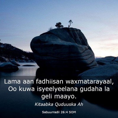 Picture 03 - Sabuurradii 26:4 SOM - Lama aan fadhiisan waxmatarayaal, Oo kuwa - Bible Verse Picture