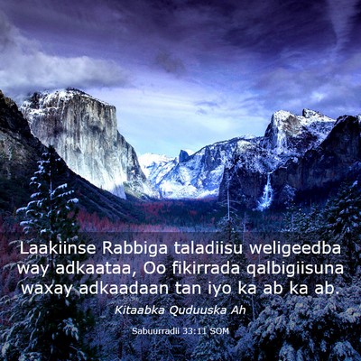Picture 03 - Sabuurradii 33:11 SOM - Laakiinse Rabbiga taladiisu weligeedba way - Bible Verse Picture