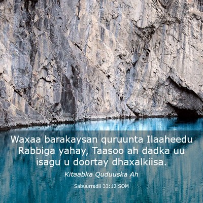 Picture 03 - Sabuurradii 33:12 SOM - Waxaa barakaysan quruunta Ilaaheedu Rabbiga - Bible Verse Picture