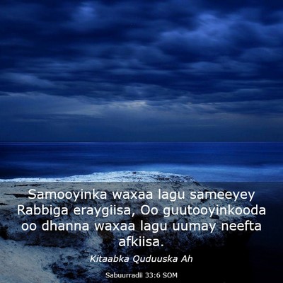 Picture 03 - Sabuurradii 33:6 SOM - Samooyinka waxaa lagu sameeyey Rabbiga eraygiisa, - Bible Verse Picture