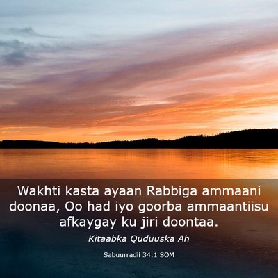 Picture 03 - Sabuurradii 34:1 SOM - Wakhti kasta ayaan Rabbiga ammaani doonaa, Oo had - Bible Verse Picture