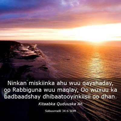 Picture 03 - Sabuurradii 34:6 SOM - Ninkan miskiinka ahu wuu qayshaday, oo Rabbiguna - Bible Verse Picture