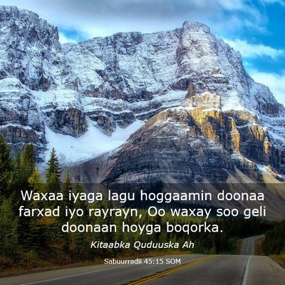 Picture 03 - Sabuurradii 45:15 SOM - Waxaa iyaga lagu hoggaamin doonaa farxad iyo - Bible Verse Picture