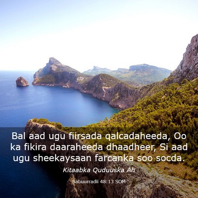 Picture 03 - Sabuurradii 48:13 SOM - Bal aad ugu fiirsada qalcadaheeda, Oo ka fikira - Bible Verse Picture