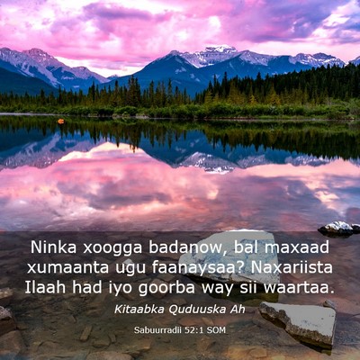 Picture 03 - Sabuurradii 52:1 SOM - Ninka xoogga badanow, bal maxaad xumaanta ugu - Bible Verse Picture