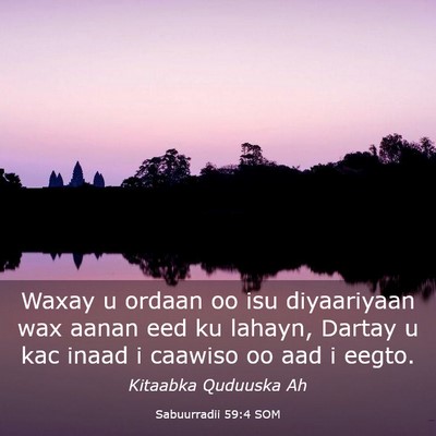 Picture 03 - Sabuurradii 59:4 SOM - Waxay u ordaan oo isu diyaariyaan wax aanan eed - Bible Verse Picture