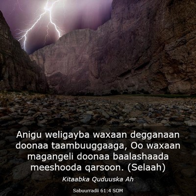 Picture 03 - Sabuurradii 61:4 SOM - Anigu weligayba waxaan degganaan doonaa - Bible Verse Picture