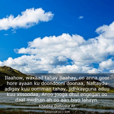 Picture 03 - Sabuurradii 63:1 SOM - Ilaahow, waxaad tahay Ilaahay, oo anna goor hore - Bible Verse Picture
